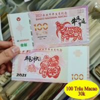Tiền Trâu 100 Macao 2021